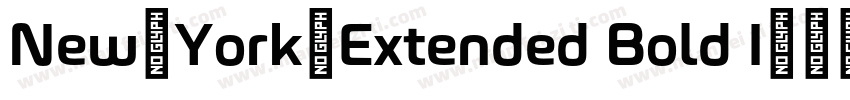 New-York-Extended Bold I字体转换